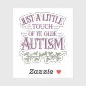 Grappige kleine aanraking van Ye Olde Autisme Viny Sticker (Vel)