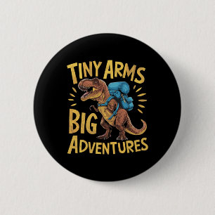 Grappige Kleine Armen Grote Avonturen Wandelende T Ronde Button 5,7 Cm