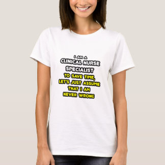Grappige Klinische Verpleegkundige Specialist T-sh T-shirt
