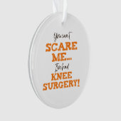 Grappige Knie Chirurgie Herstel ‘Scare’ Ornament (voorkant)
