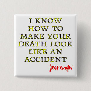 Grappige knop badge speld voor onbedoelde dood vierkante button 5,1 cm