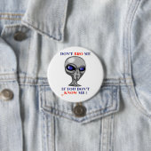 grappige knop "DON BRO ME NIET.." Ronde Button 7,6 Cm (In situ)