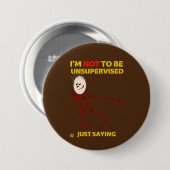 grappige knop "ONTOEZICHT" Ronde Button 7,6 Cm (Voorkant /achterkant)