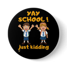 grappige knop "YAY SCHOOL"