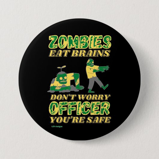 grappige knop "ZOMBIES EAT BRAINS..." Ronde Button 7,6 Cm (Voorkant)