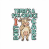 Grappige Koe 99% Kans Dat Het Me Niet Kan Schelen  Sticker (Voorkant)