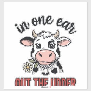 Grappige Koe In Een Oor Uit De Uier T-Shirt Ontwer Sticker
