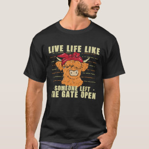 Grappige Koe Vaars Leef Het Leven Als Of Iemand De T-shirt
