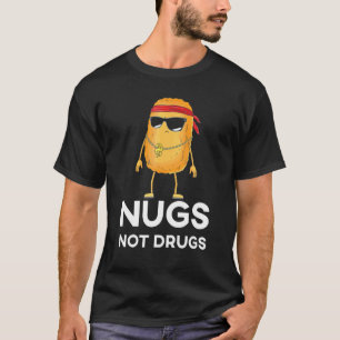 Grappige Koele Kip Nuggets Nugs Geen Drugs T-shirt