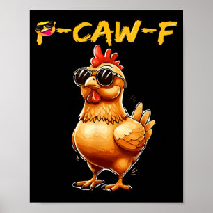 Grappige Koele Kip Sungles Caw F Humor Voor Mannen Poster