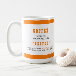 Grappige koffie achterstevoren gespeld is Eeffoc   Koffiemok