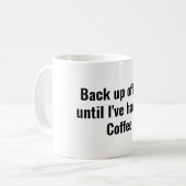 Grappige koffie drinker citaat koffiemok (Voorkant links)