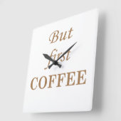 Grappige koffie drinker citaten vierkante klok (Hoek)