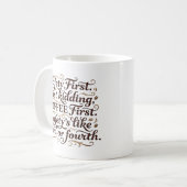 Grappige Koffie Eerst Veiligheid Ten Derde Mok Col (Voorkant links)