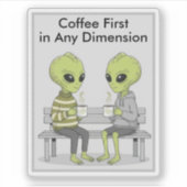 Grappige koffie en buitenaardse wezens sticker (Voorkant)