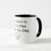 Grappige "Koffie en Hond" Sarcastische Quote Mok (Voorkant rechts)