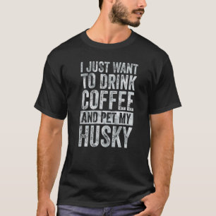 Grappige koffie  Ik wil gewoon koffie drinken en a T-shirt