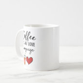 Grappige koffie is mijn liefdestaal koffiemok (Voorkant links)