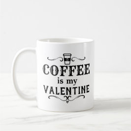 Grappige koffie is mijn Valentijn Koffiemok