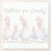 Grappige koffie/kippen glazen onderzetter (Achterkant)