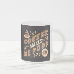 Grappige koffie laat me poepen matglas koffiemok