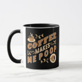 Grappige koffie laat me poepen mok (Links)