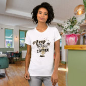 Grappige koffie liefhebber elke dag is beter met k t-shirt