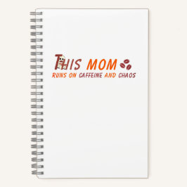 Grappige koffie moeder citaat - cafeïne chaos notitieboek