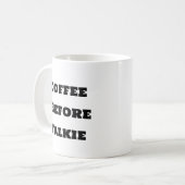 Grappige koffie Mok - Koffie voor Talkie (Voorkant links)