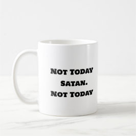 Grappige koffie Mok - niet vandaag satan