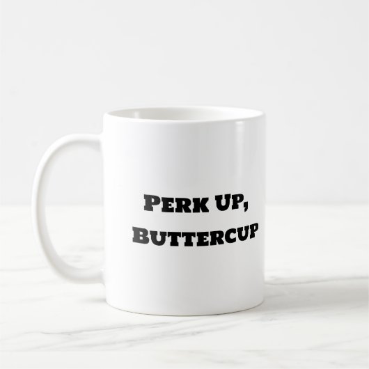 Grappige koffie Mok - Perk Up Buttercup (Links)