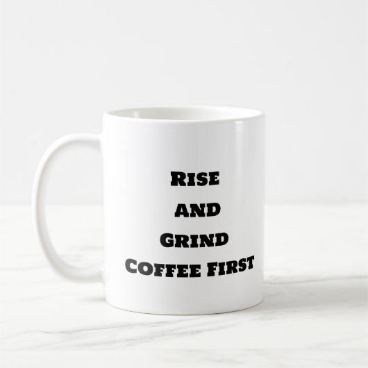 Grappige koffie Mok - Rise and Grind (Links)