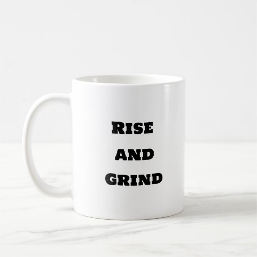 Grappige koffie Mok - Rise and Grind (Links)