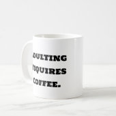 Grappige koffie Mok - Volwassenen hebben koffie no (Voorkant links)