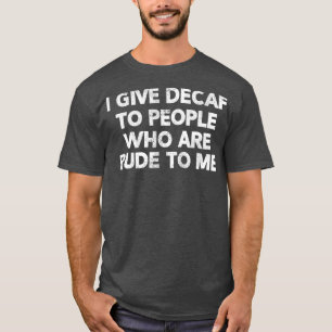 Grappige koffie ober voor mannen en vrouwen die ik t-shirt
