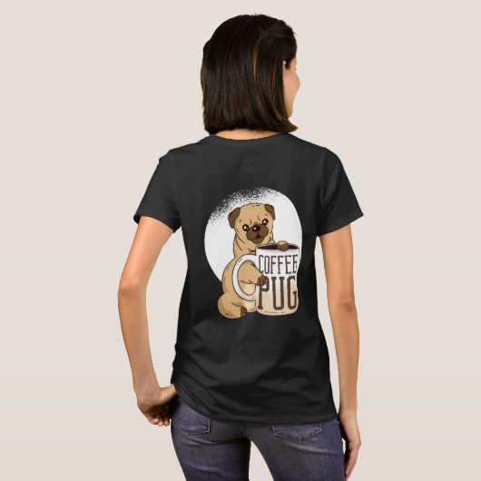 Grappige Koffie PUG Hondenliefhebbers Grafisch Car T-shirt (Achterkant volledig)