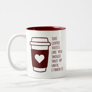 Grappige Koffie smaakt alsof je je mond moet houde Tweekleurige Koffiemok