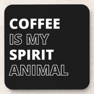Grappige koffie-spirit animal-quote bier onderzetter