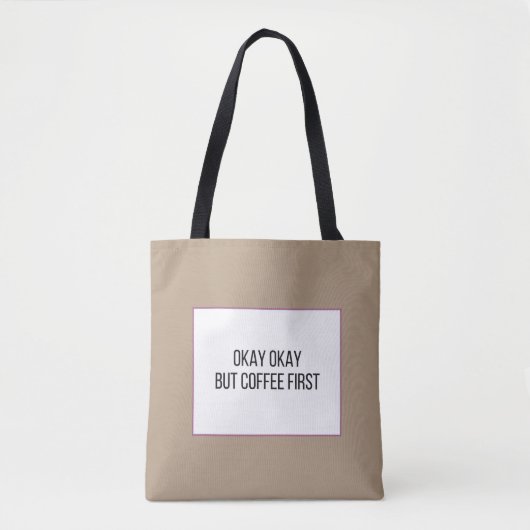 Grappige koffie spreuk tote bag (Voorkant)