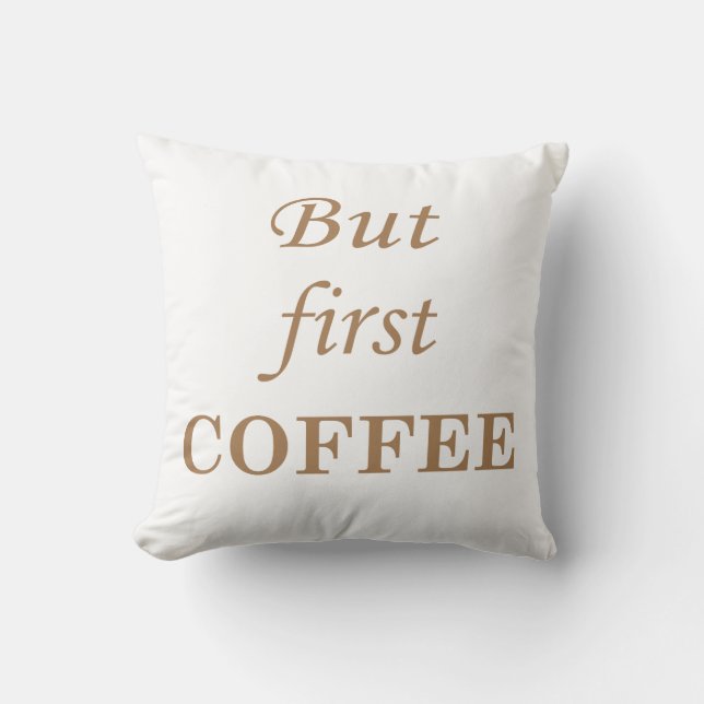 Grappige koffie spreuken kussen (Voorkant)