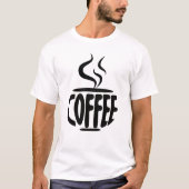 Grappige koffiebeker voor koffieliefhebbers t-shirt (Voorkant)