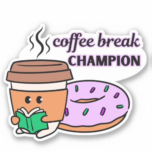 Grappige Koffiebreak Kampioen Sticker (Voorkant)