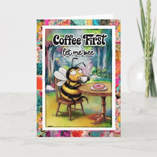 Grappige koffiehumor bijenkaart kaart (Voorkant)