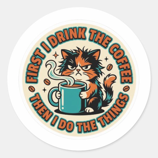 Grappige koffiekat sticker - eerst drink ik de kof (Voorkant)