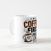 Grappige koffiemok – Eerst koffie, dan mensen – Ge (Voorkant links)