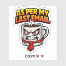 Grappige koffiemok Laatste e-mail sticker