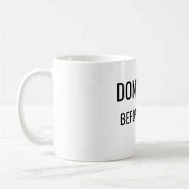 Grappige koffiemok Niet praten voor koffie