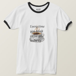Grappige koffiequote - "Als je koffie drinkt, voel T-shirt