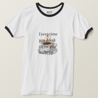Grappige koffiequote - "Als je koffie drinkt, voel T-shirt