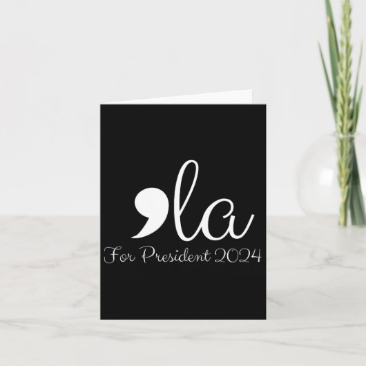 Grappige komma La Harris voor President 2024 Kaart (Voorkant)